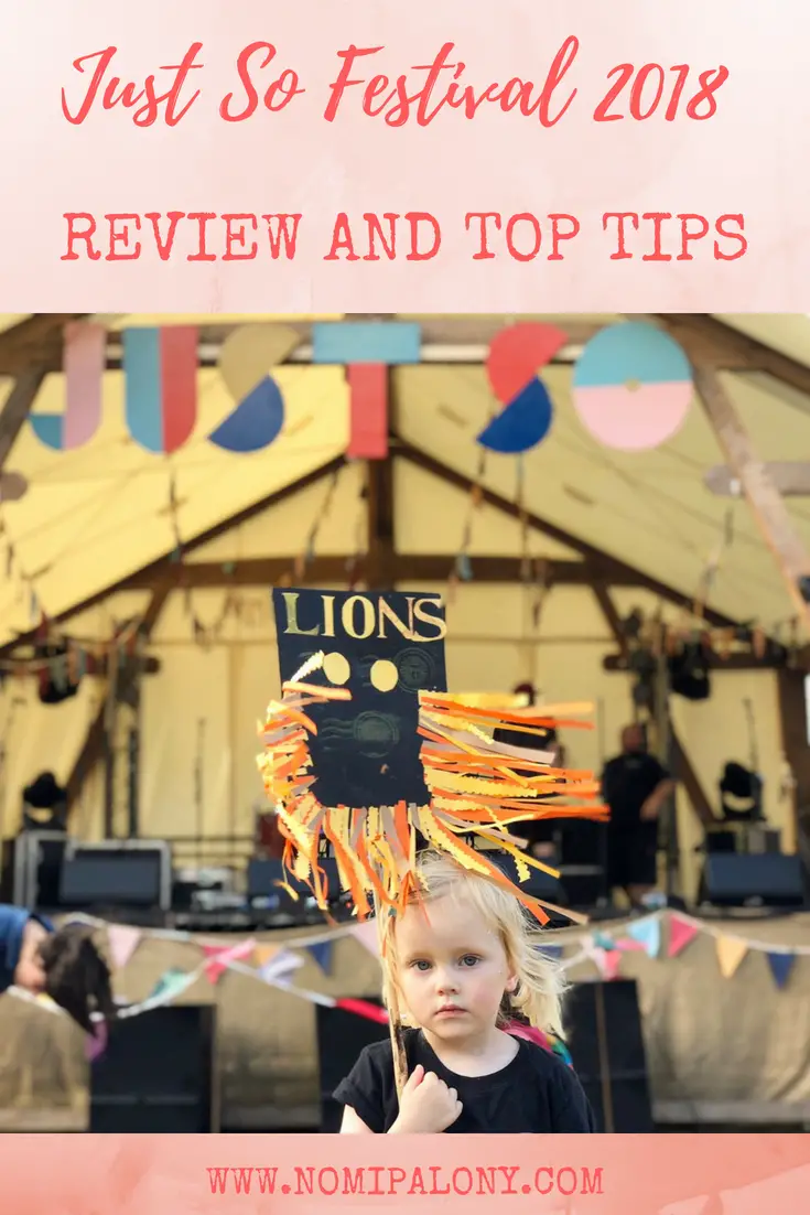 Just So Festival 2018 review and top tips blog post.