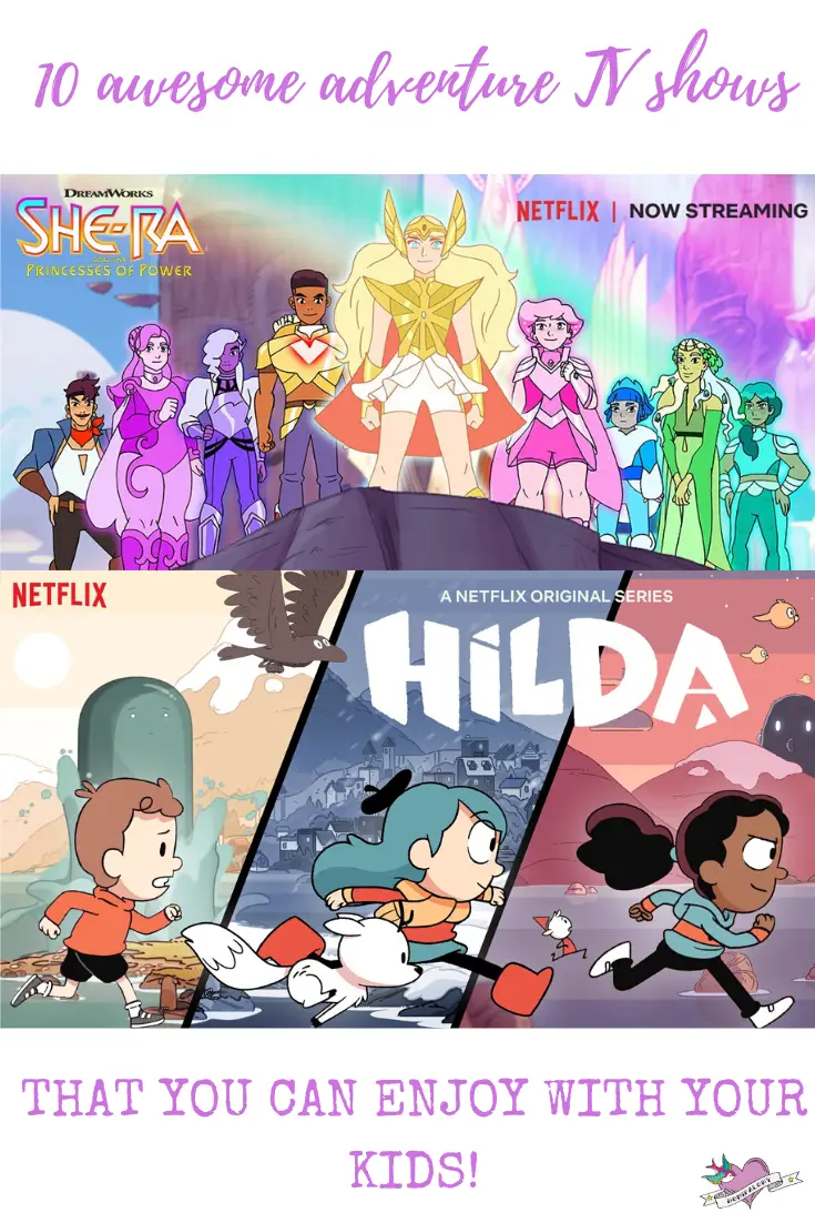10 awesome adventure TV shows that you can enjoy with your children (that won't bore you to tears) - including She-ra, Trollhunters, Hilda and more.