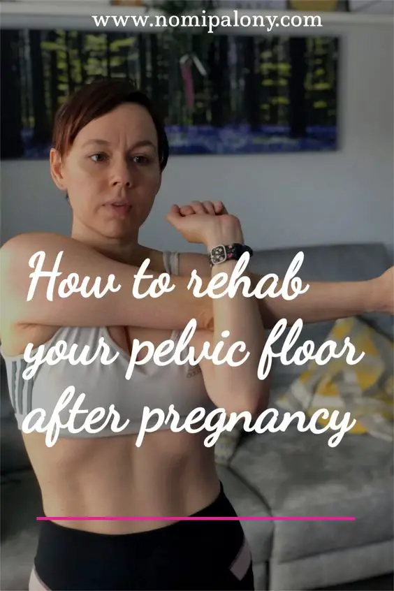 How to rehab your pelvic floor after pregnancy