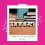 21 end of term gift ideas for teachers - beads spelling out teach on a desk