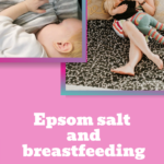 Epsom salt breatfeeding