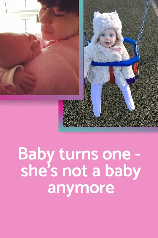 Baby turns one - she's not a baby anymore 