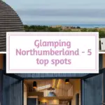 glamping Northumberland