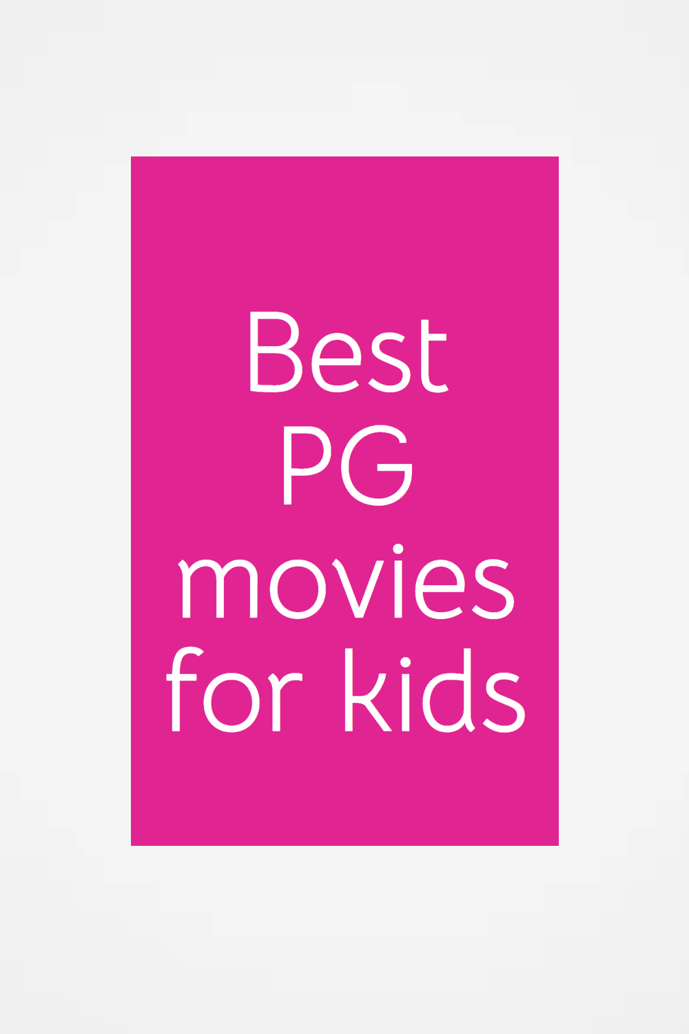 Best PG movies for kids 
